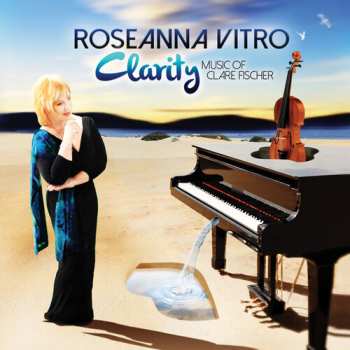 Album Roseanna Vitro: Clarity - Music Of Clare Fischer