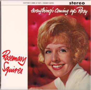 CD Rosemary Squires: Everything's Coming Up Rosy