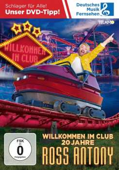 2DVD Ross Antony: Willkommen Im Club - 20 Jahre