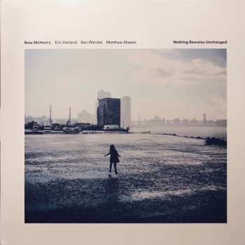 LP Ross McHenry: Nothing Remains Unchanged