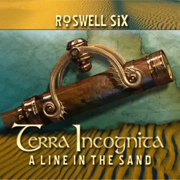 Roswell Six: Terra Incognita: A Line In The Sand