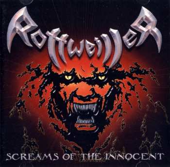 Album Rottweiller: Screams Of The Innocent