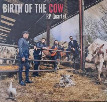 Album RP Quartet: Birth Of The Cow
