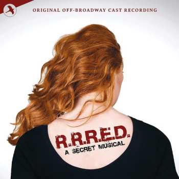 Album R.r.r.e.d: A Secret Musical / O.c.r.: R.r.r.e.d: A Secret Musical