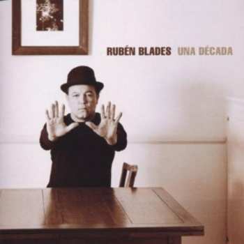 Album Ruben Blades: Una Decada