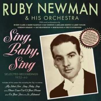 Album Ruby Newman And His Orchestra: Sing Baby Sing - Selected Recordings 1932-40