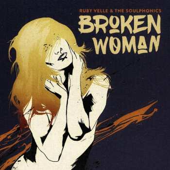 Album Ruby Velle & The Soulphonics: Broken Woman