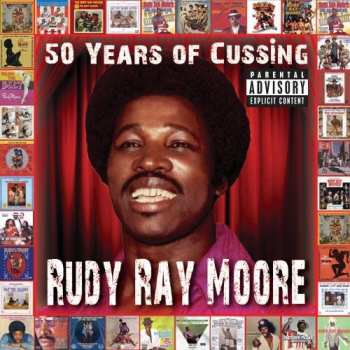 Album Rudy Ray Moore: 50 Years Of Cussing