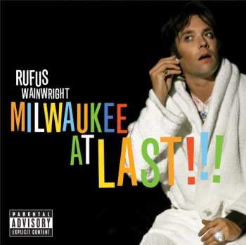 Album Rufus Wainwright: Milwaukee At Last!!!