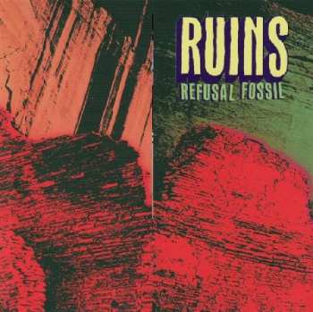 CD Ruins: Refusal Fossil Special Edition (Unreleased Tracks & Live)
