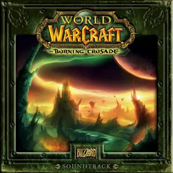 Russell Brower: World Of Warcraft: The Burning Crusade Soundtrack
