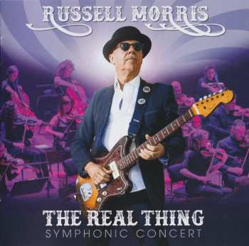 Album Russell Morris: The Real Thing Symphonic Concert