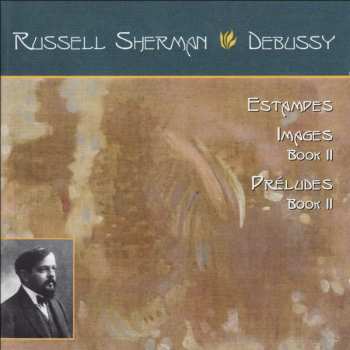 CD Claude Debussy: Estampes, Images Book 2, Preludes Book 2