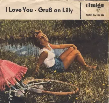 I Love You / Gruß An Lilly