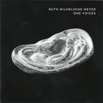 CD Ruth Wilhelmine Meyer: One Voices