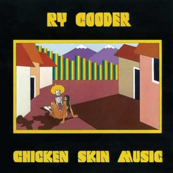 LP Ry Cooder: Chicken Skin Music (acoustic Sounds 40 Series) (180g) (45 Rpm)