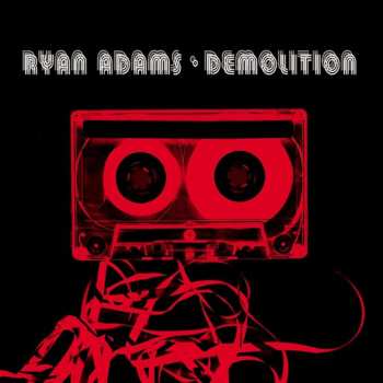 LP Ryan Adams: Demolition