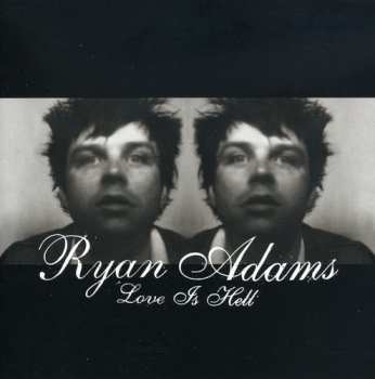 CD Ryan Adams: Love Is Hell Pt. 1