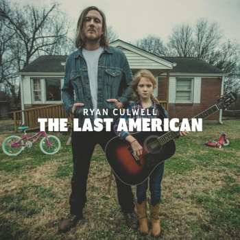 LP Ryan Culwell: The Last American