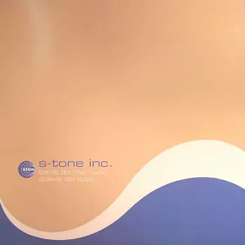 S-Tone Inc.: Beira Do Mar / Cueva Del Lobo