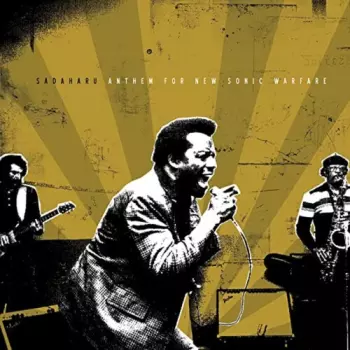 Sadaharu: Anthem For New Sonic Warfare