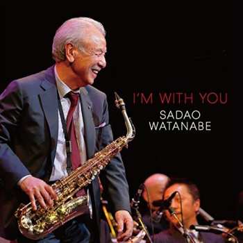 Album Sadao Watanabe: I'm With You