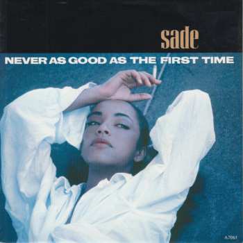 SP Sade: Never As Good As The First Time