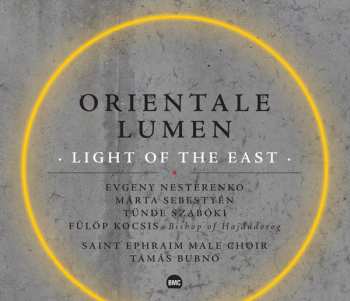 Album Márta Sebestyén: Orientale Lumen : Light Of The East