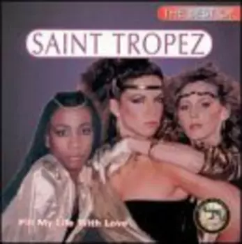 The Best Of Saint Tropez - Fill My Life With Love