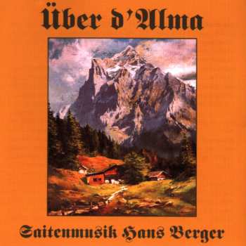 Album Saitenmusik Hans Berger: Über D'Alma
