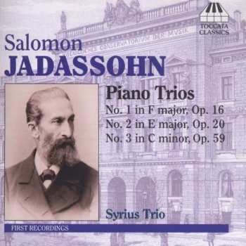 CD Salomon Jadassohn: Piano Trios