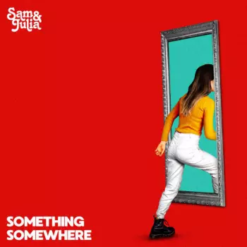 Sam & Julia: Something Somewhere