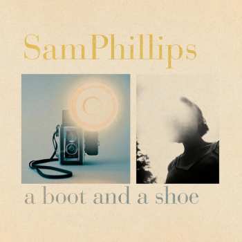 CD Sam Phillips: A Boot And A Shoe