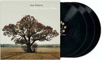 Album Sam Roberts: We Were Born In A Flame