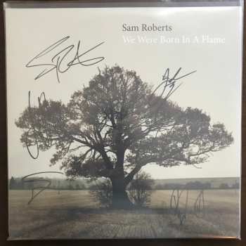 3LP Sam Roberts: We Were Born In A Flame
