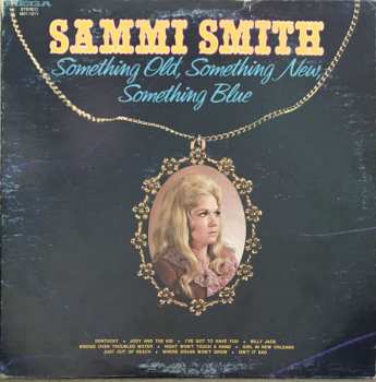 Album Sammi Smith: Something Old, Something New, Something Blue
