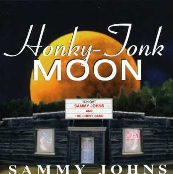 Album Sammy Johns: Honky-Tonk Moon