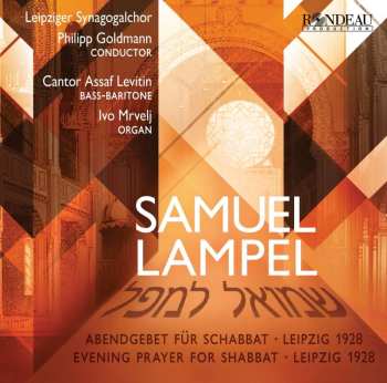 CD Samuel Lampel: Abendgebet Für Schabbat (leipzig 1928)