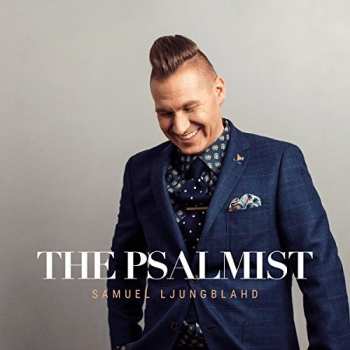 Album Samuel Ljungblahd: The Psalmist