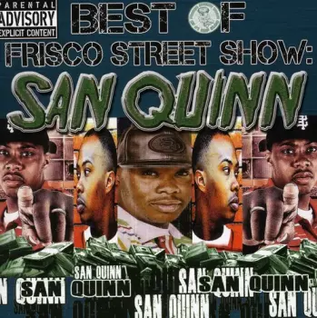San Quinn: Best Of Frisco Street Show