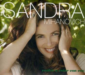 Album Sandra Mihanovich: Vuelvo A Estar Con Vos