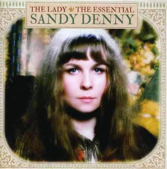 CD Sandy Denny: The Lady - The Essential