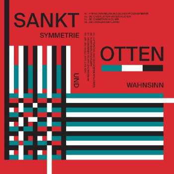 LP Sankt Otten: Symmetrie Und Wahnsinn CLR | LTD