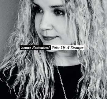 Album Sanna Ruohoniemi: Tales Of A Stranger