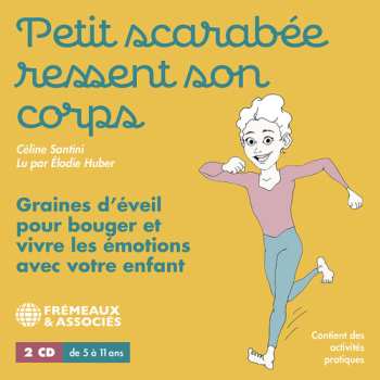 Album Santini / Huber: Petit Scarabee Ressent Son Corps