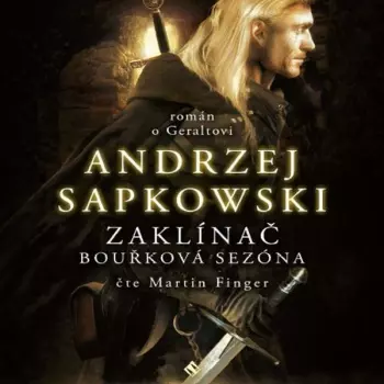 Sapkowski: Zaklínač - Bouřková sezóna