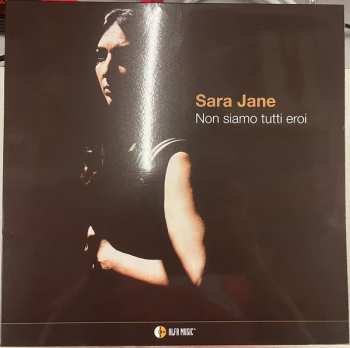 Album Sara Jane Ghiotti: Non Siamo Tutti Eroi