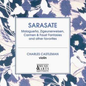 CD Pablo De Sarasate: Malaguena, Zigeunerweisen, Carmen & Faust Fantasies and Other Favorites