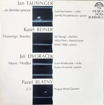 Tausinger, Reiner, Dvorácek, Blatný