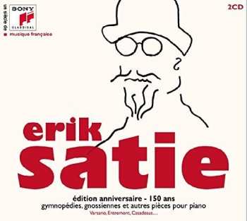 2CD Erik Satie: Édition Anniversaire - 150 Ans: Gymnopédies, Gnossiennes Et Autres Pièces Pour Piano